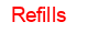 Refills